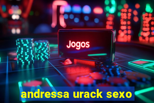 andressa urack sexo